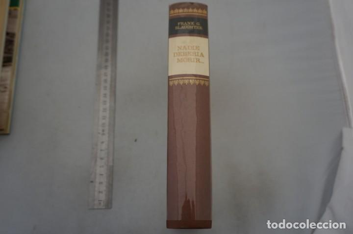 Libros: (9A) NADIE DEBERIA MORIR... - FRANK G. SLAUGHTER / CIRCULO DE LECTORES - Foto 2