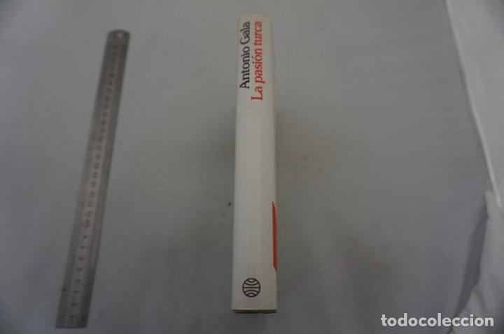 Libros: (9D) LA PASION TURCA - ANTONIO GALA / PLANETA - Foto 2