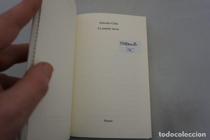 Libros: (9D) LA PASION TURCA - ANTONIO GALA / PLANETA - Foto 3