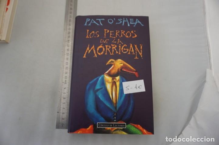 Libros: (9E) LOS PERROS DE LA MORRIGAN - PAT O&acute;SHEA / CIRCULO DE LECTORES - Foto 1