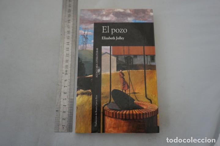 Libros: (9E) EL POZO - ELIZABETH JOLLEY / ALFAGUARA - Foto 1