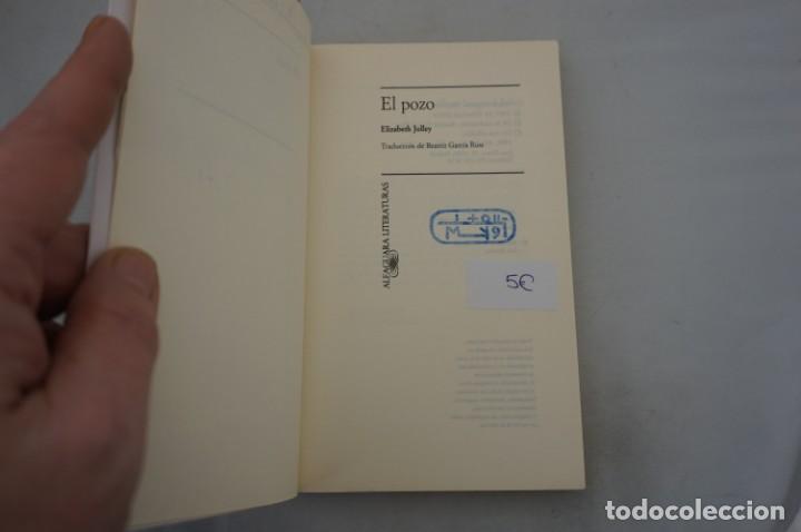 Libros: (9E) EL POZO - ELIZABETH JOLLEY / ALFAGUARA - Foto 3