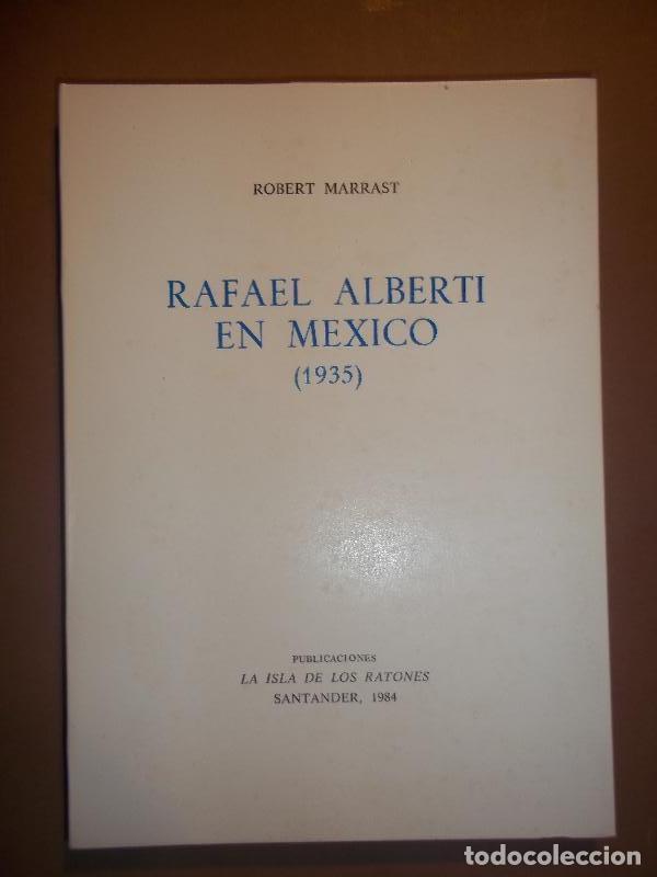 Libros: RAFAEL ALBERTI EN MEXICO (1935). - (Alberti) Marrast, Robert. - Foto 1