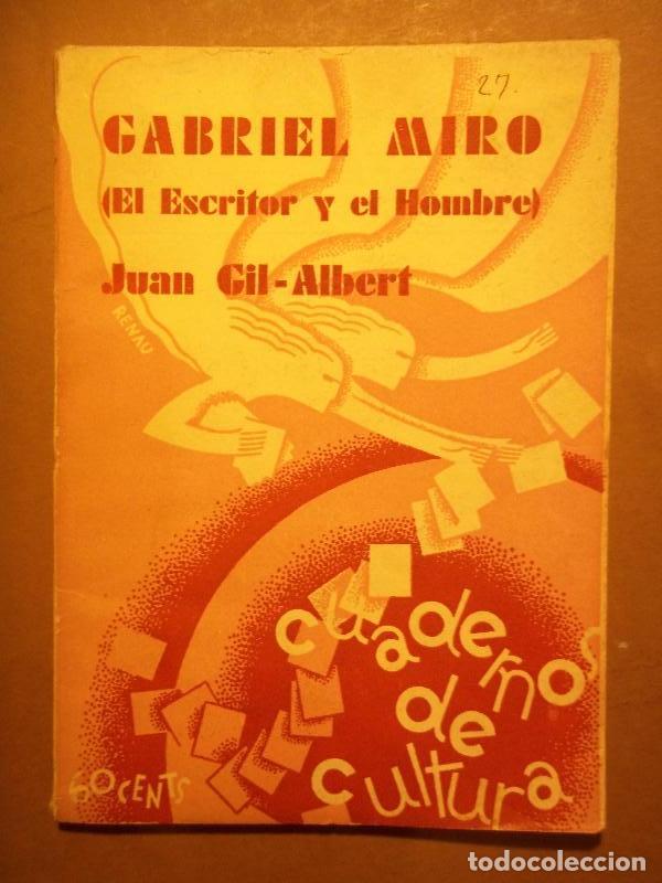 Libros: GABRIEL MIRO (El Escritor y el Hombre.) - GIL ALBERT, Juan. - Foto 1