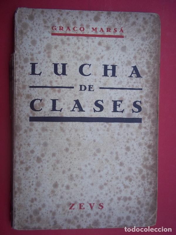 Libros: LUCHA DE CLASES. (Las Rutas del Proletariado.) - Mars&aacute;, Graco. - Foto 1