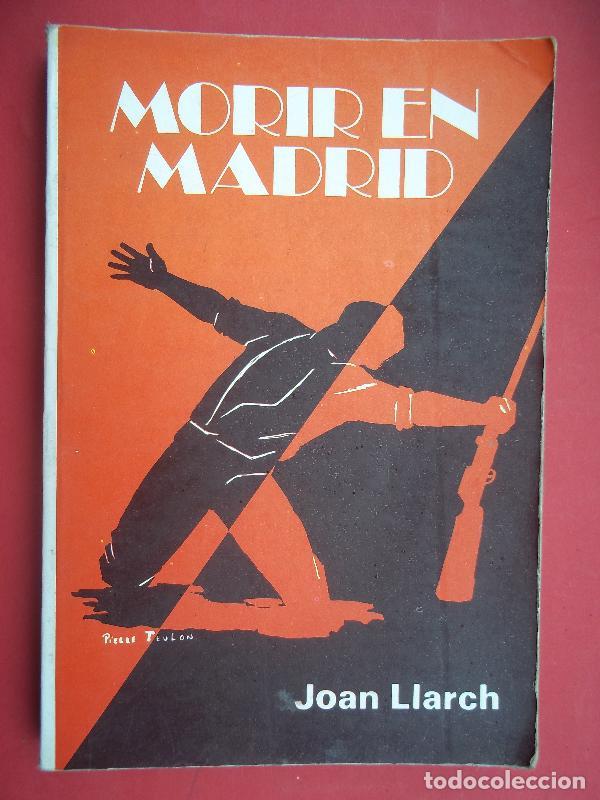 Libros: MORIR EN MADRID. - Llarch, Joan. - Foto 1