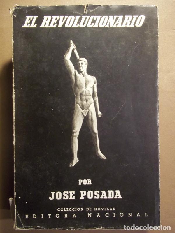 Libros: EL REVOLUCIONARIO. - POSADA, Jos&eacute;. - Foto 1