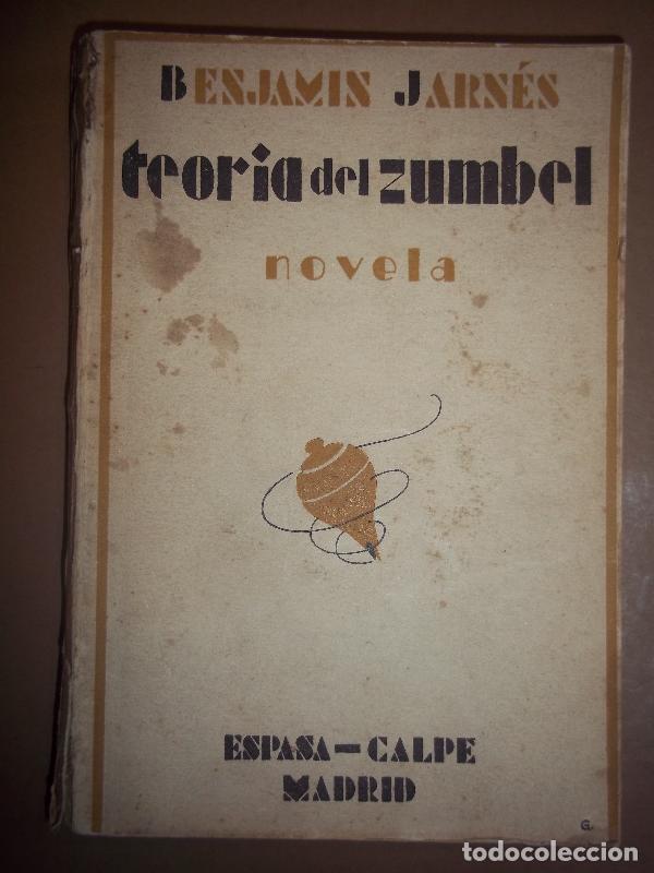 Libros: TEOR&Iacute;A DEL ZUMBEL. Novela. - JARN&Eacute;S, Benjam&iacute;n. - Foto 1