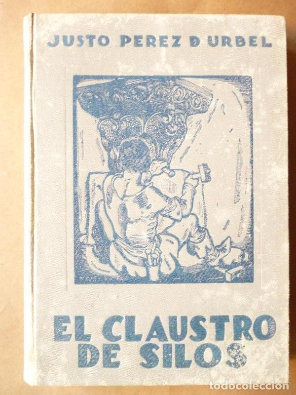 Libros: El Claustro de Silos. - P&eacute;rez de Urbel, Fray Justo. - Foto 1