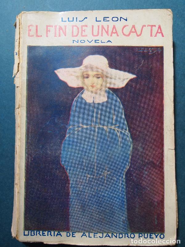 Libros: El Fin de una Casta. - Le&oacute;n, Luis. - Foto 1