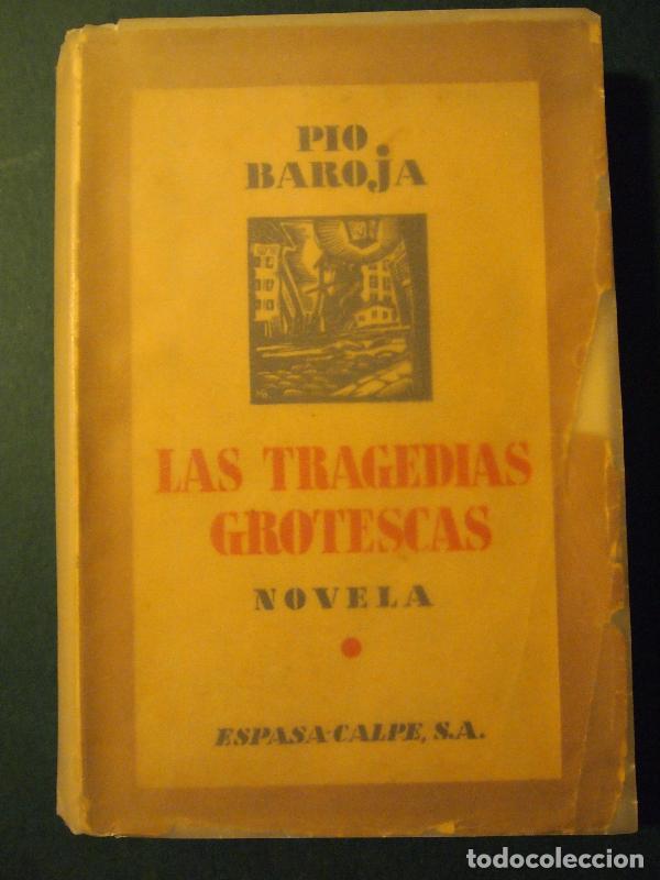 Libros: LAS TRAGEDIAS GROTESCAS. Novela. - BAROJA, P&iacute;o. - Foto 1