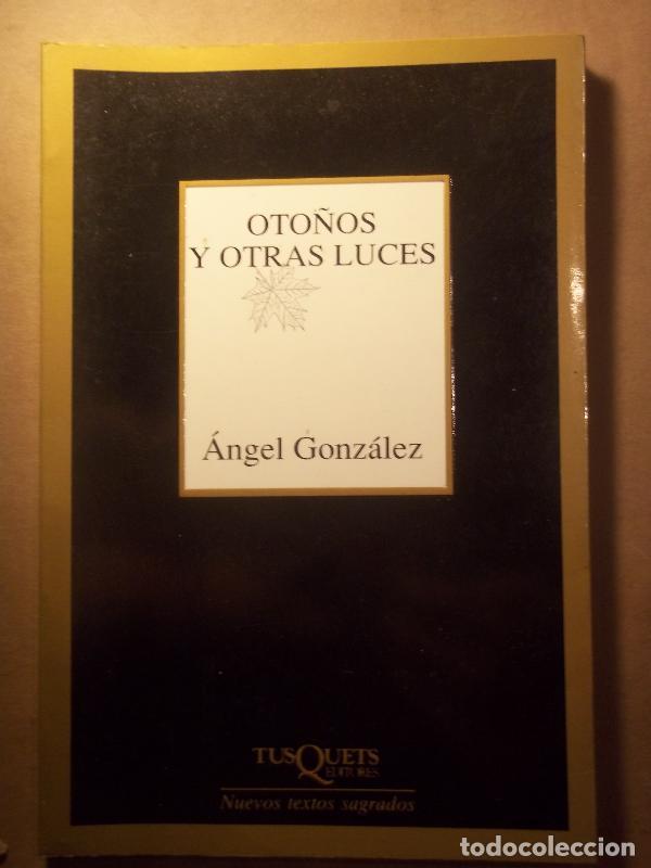 Libros: OTO&Ntilde;OS Y OTRAS LUCES. - GONZ&Aacute;LEZ, Angel. - Foto 1