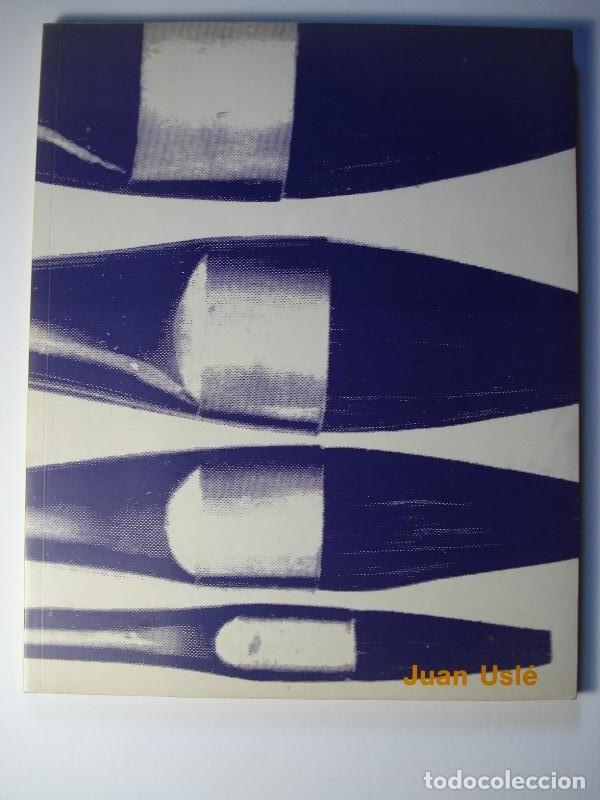 Libros: Juan Usl&eacute;. Haz de Miradas. - Juan Usl&eacute;. - Foto 1