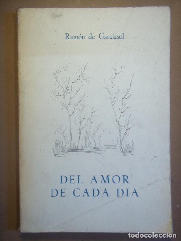 Libros: DEL AMOR DE CADA D&Iacute;A. - GARCIASOL, Ram&oacute;n de. - Foto 1