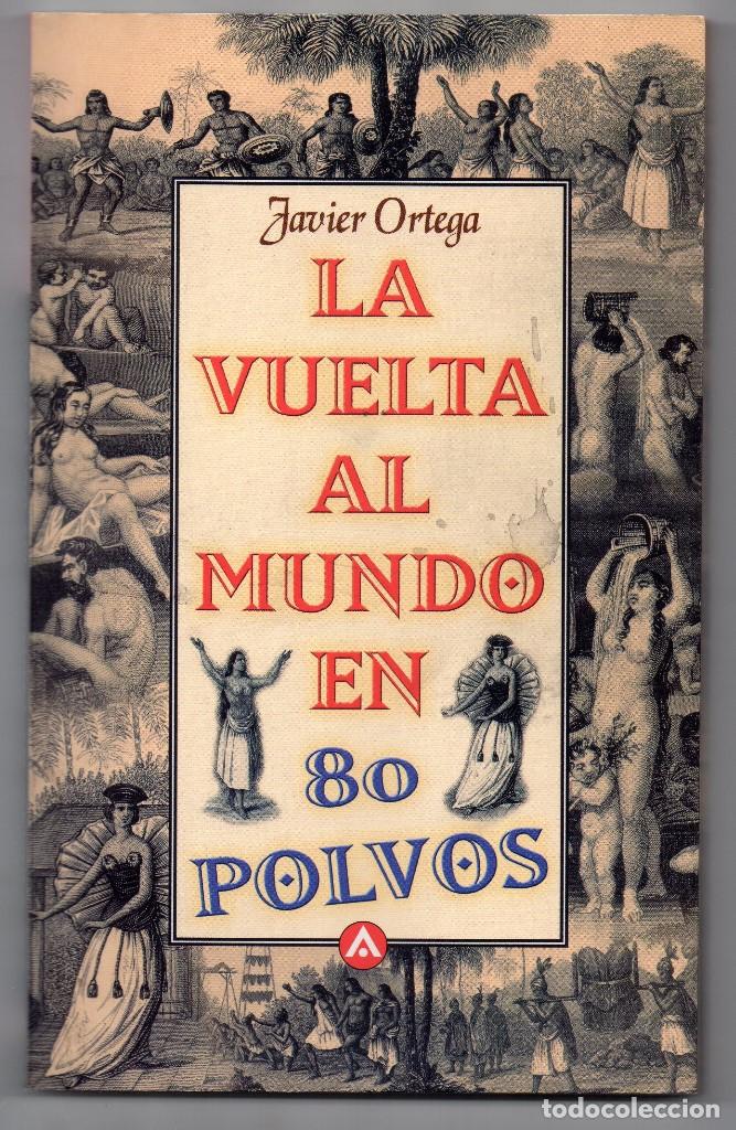Libros: La vuelta al mundo en 80 polvos. Javier Ortega - Foto 1