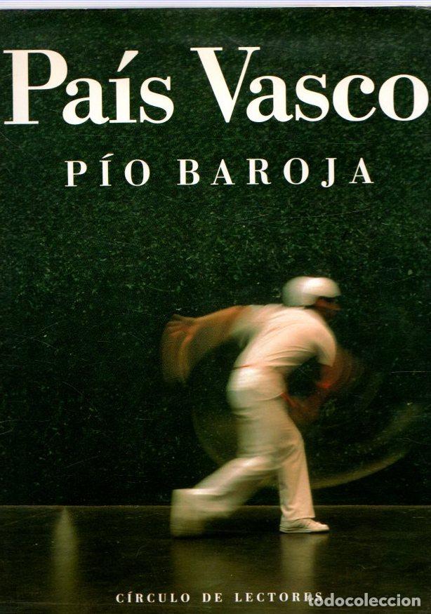 Libros: Pa&iacute;s Vasco - Baroja, P&iacute;o - Foto 1