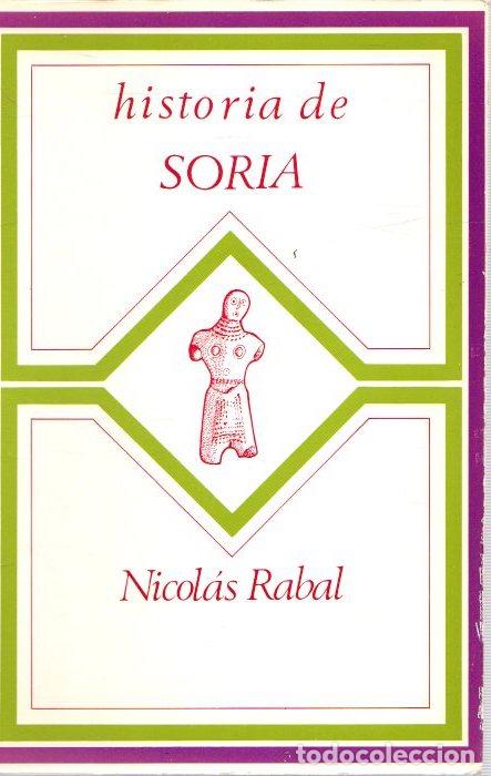 Libros: Historia de Soria - Rabal, Nicol&aacute;s - Foto 1