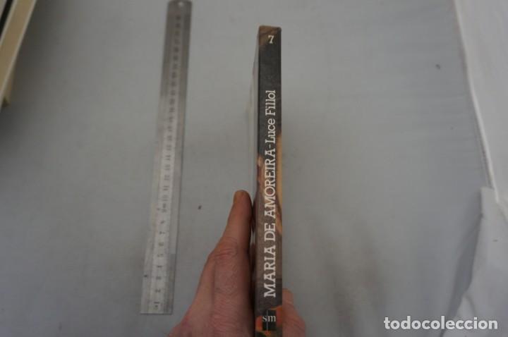 Libros: (9F) MARIA DE AMOREIRA - LUCE FILLOL / EDICIONES SM - Foto 2