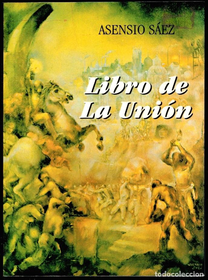 Libros: LIBRO DE LA UNI&Oacute;N (CON ACUARELAS DEL AUTOR) - Asensio S&aacute;ez - Foto 1