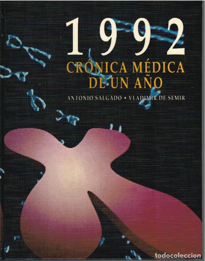 Livres: 1992 CR&Oacute;NICA M&Eacute;DICA DE UN A&Ntilde;O - Antonio Salgado / Vladimir de Semir
