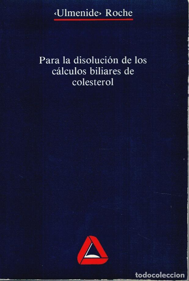 Livres: ULMENIDE ROCHE. PARA LA DISOLUCI&Oacute;N DE LOS C&Aacute;LCULOS BILIARES DE COLESTEROL - VV.AA.