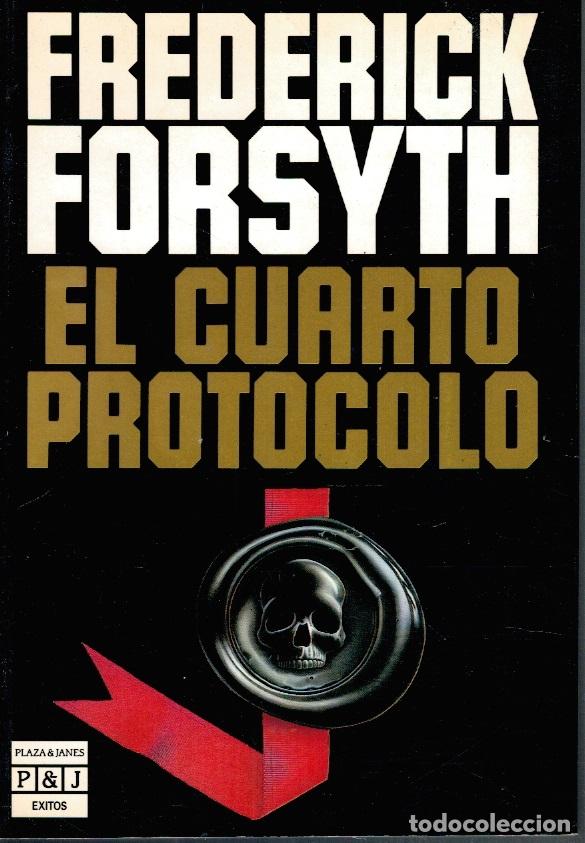 Libros: EL CUARTO PROTOCOLO - Frederick Forsyth - Foto 1