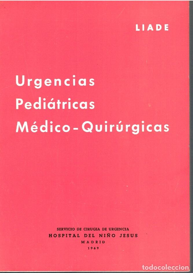 Livres: URGENCIAS PEDI&Aacute;TRICAS M&Eacute;DICO-QUIR&Uacute;RGICAS - Servicio de Cirug&iacute;a de Urgencia del Hospital del Ni&ntilde;o Jes