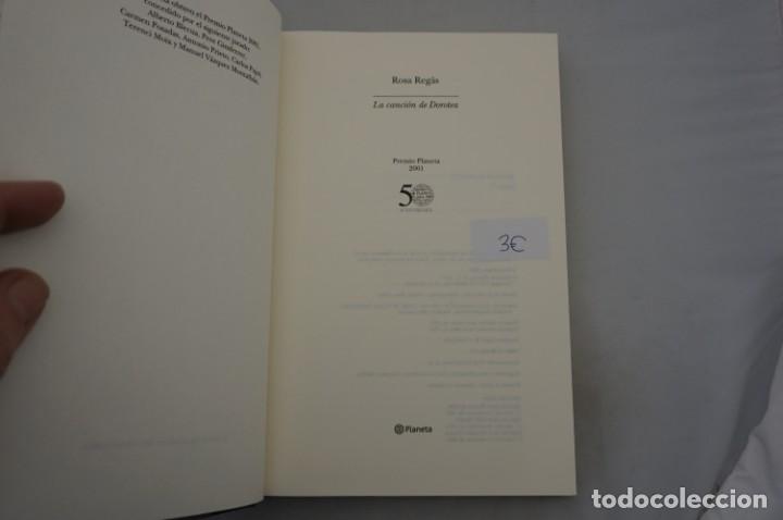 Libros: (9F) LA CANCION DE DOROTEA - ROSA REGAS / PLANETA - Foto 3