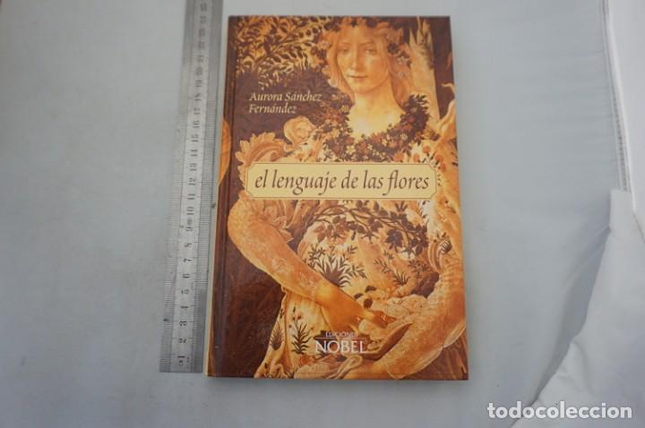 Libros: (9F) EL LENGUAJE DE LAS FLORES - AURORA SANCHEZ FERNANDEZ / EDICIONES NOBEL - Foto 1