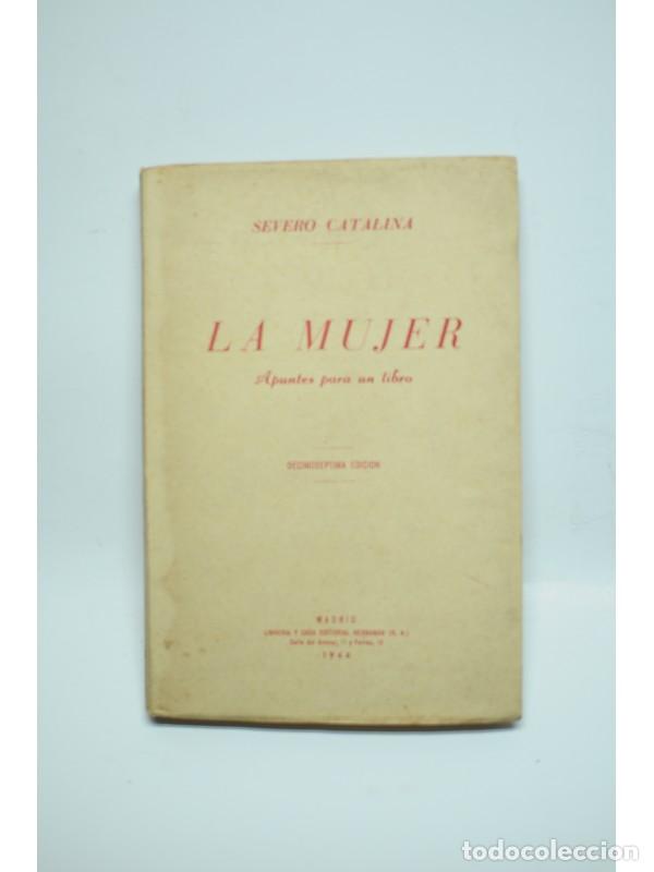 Libros: La mujer. Apuntes para un libro - CATALINA, Severo - Foto 1