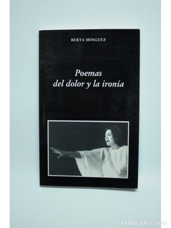 Libros: Poemas del dolor y la iron&iacute;a - M&Iacute;NGUEZ FRUTOS, Berta - Foto 1