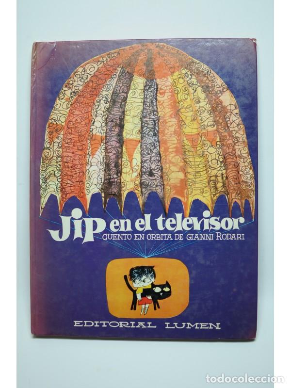 Libros: Jip en el televisor. Cuento en &oacute;rbita - RODARI, Gianni - Foto 1