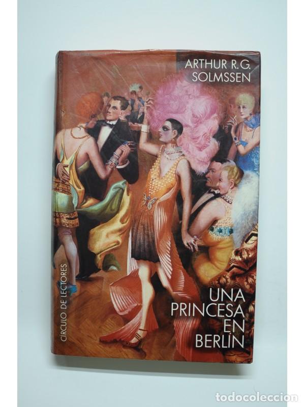 Libros: Una princesa en Berl&iacute;n - SOLMSSEN, Arthur R. G. - Foto 1
