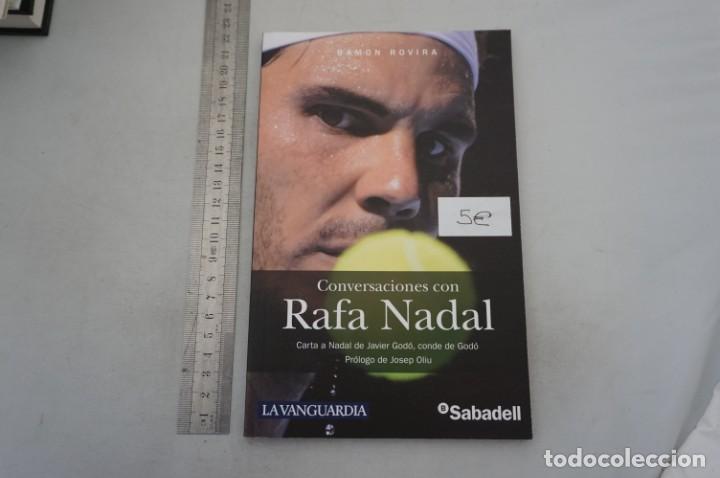 Libros: (10D) CONVERSACIONES CON RAFA NADAL - RAMON ROVIRA - Foto 1