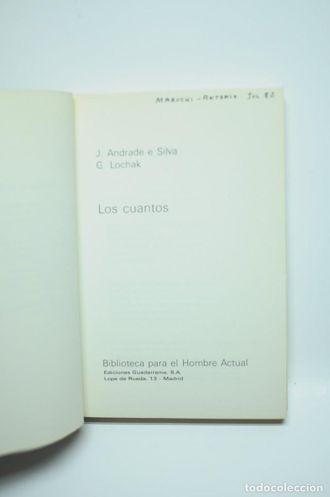 Libros: Los cuantos - ANDRADE E SILVA, J. y LOCHAK, G. - Foto 2