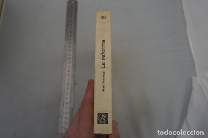 Libros: (10E) LA REFORMA - JEAN DELEMEAU / EDITORIAL LABOR - Foto 2