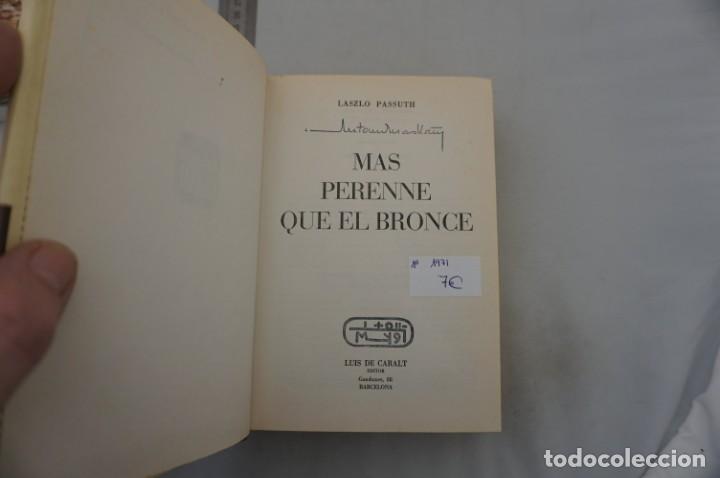 Libros: (10F) MAS PERENNE QUE EL BRONCE - LASZLO PASSUTH / LUIS DE CARALT 1&ordf; EDICION 1971 - Foto 3