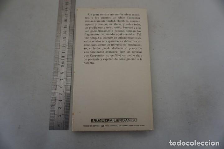 Libros: (10G) CUENTOS COMPLETOS - ALEJO CARPENTIER / BRUGUERA - Foto 4