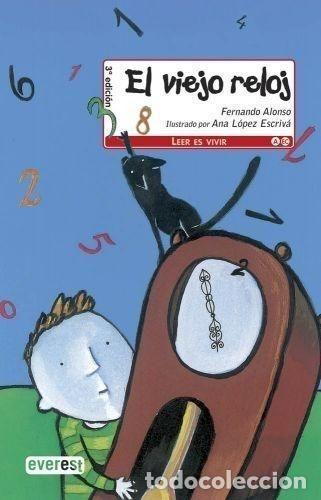 Libros: EL VIEJO RELOJ - FERNANDO ALONSO - Foto 1