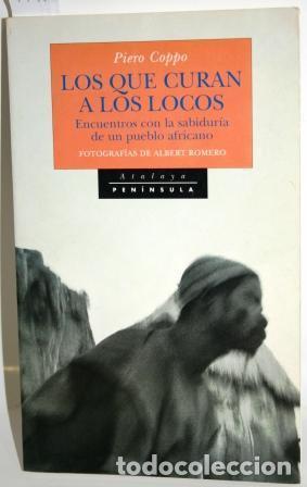 Libros: Los que curan a los locos, Piero Coppo, Pen&iacute;nsula - Foto 1