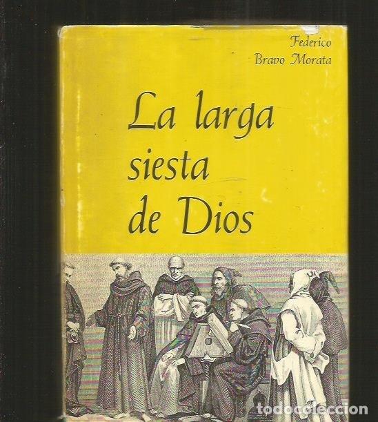 Libros: LARGA SIESTA DE DIOS - LA - BRAVO MORATA, FEDERICO - Foto 3