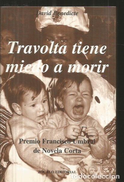 Libros: TRAVOLTA TIENE MIEDO A MORIR - BENEDICTE, DAVID - Foto 1