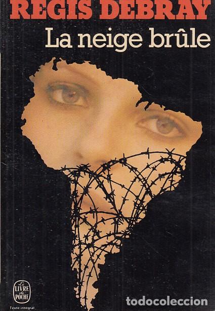 Libros: LA NEIGE BRULE - DEBRAY, REGIS - Foto 1