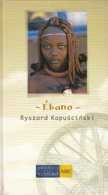 Libros: &Eacute;BANO - KAPUSCINSKI, RUSZARD - Foto 1