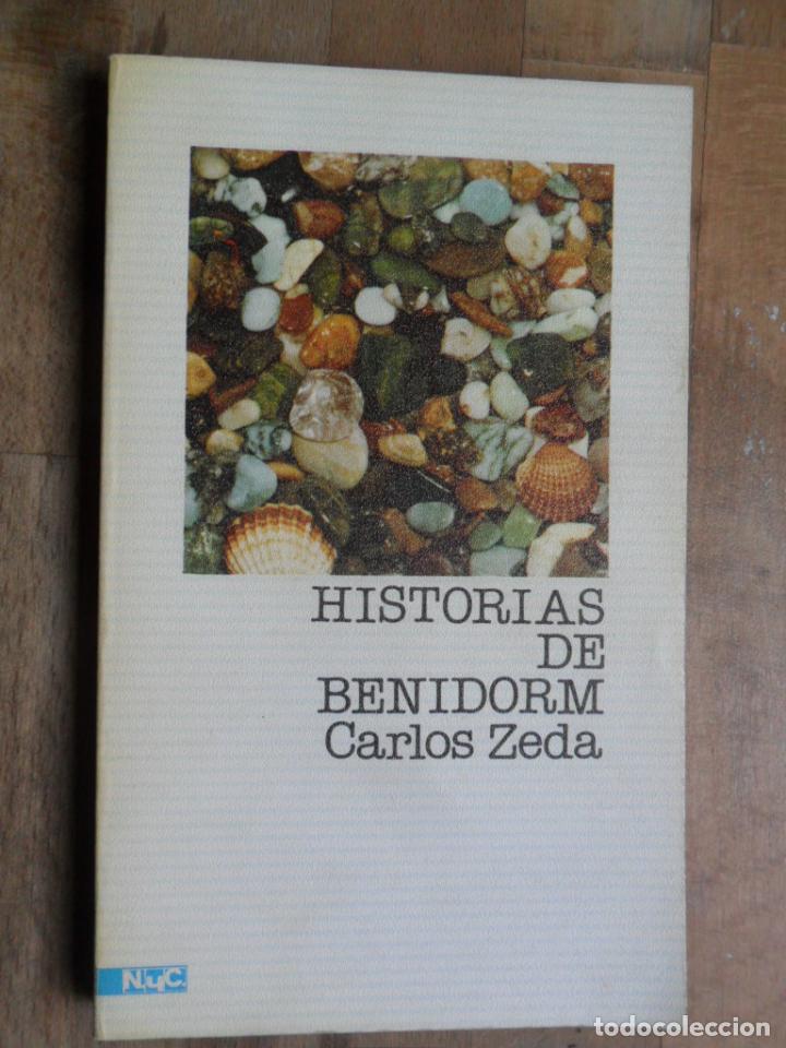 Libros: ZEDA, Carlos - Historias de Benidorm - Foto 1