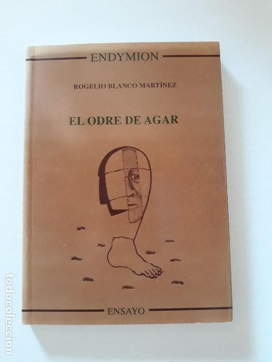 Libros: EL ODRE DE AGAR. Rogelio Blanco Mart&iacute;nez. Ediciones Endymion. 1&ordf; edicion, 2005. - Foto 1
