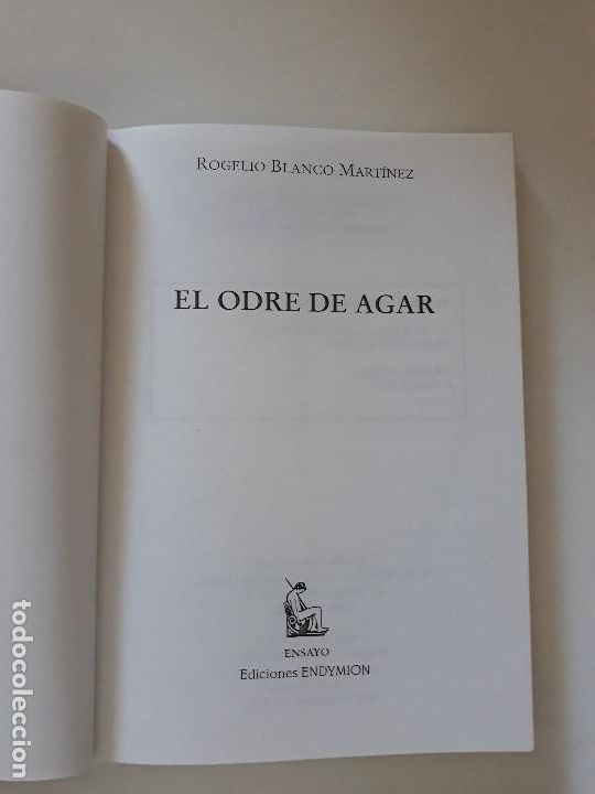 Libros: EL ODRE DE AGAR. Rogelio Blanco Mart&iacute;nez. Ediciones Endymion. 1&ordf; edicion, 2005. - Foto 3