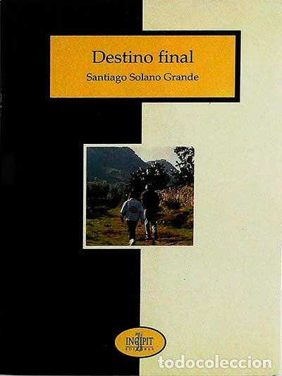 Libros: Destino final - Santiago Solano Grande - Foto 1
