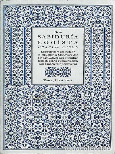 Libros: De la sabidur&iacute;a ego&iacute;sta - Francis Bacon - Foto 1