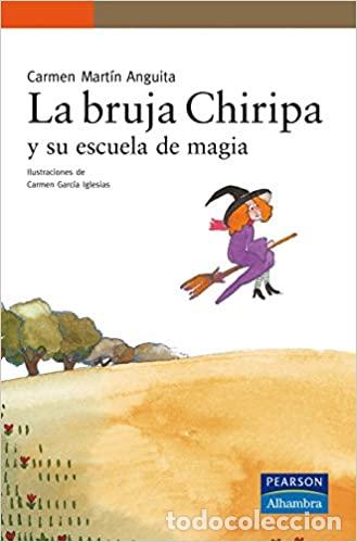 Libri di seconda mano: LA BRUJA CHIRIPA Y SU ESCUELA DE MAGIA - CARMEN MARTIN ANGUITA